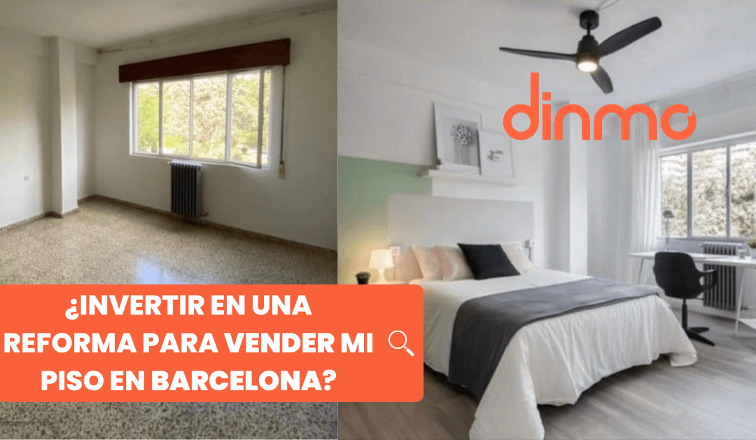¿Cuánto invertir en reformas para vender tu piso en Barcelona?